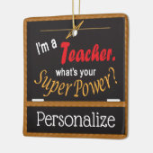 Ik ben leraar, wat is je superkracht? keramisch ornament (Links)