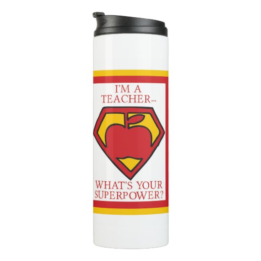 Ik ben leraar... Wat is je Superpower? Thermosbeker (Geroteerd rechts)