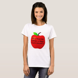 Ik ben leraar Wat is jouw Superpower Shirt? T-shirt