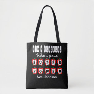 Ik ben leraar, wat is jouw Superpower? Tote Bag