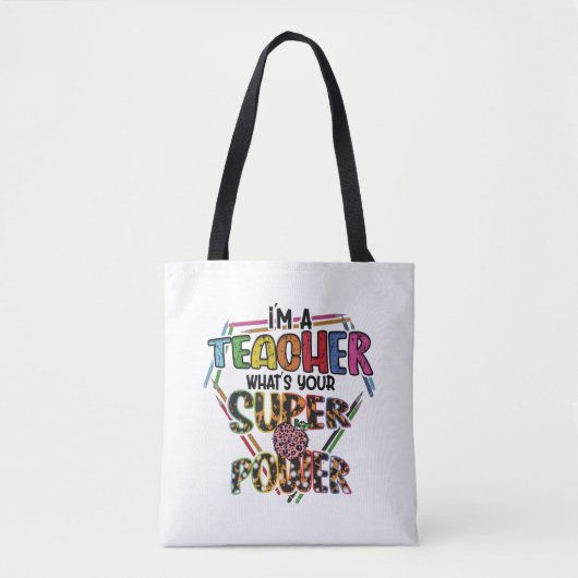 Ik ben leraar wat je superkracht is, leraar tote bag (Voorkant)