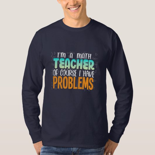 Ik ben leraar Wiskunde T-shirt (Voorkant)