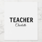 Ik ben lerarenschool Collegeadd jouw naam sms simp Wijn Etiket (Enkel label)