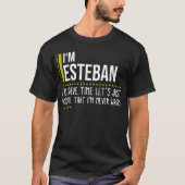 Ik ben Lesteban om tijd te besparen, laten we aann T-shirt (Voorkant)