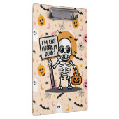 Ik ben letterlijk dood, spooktacular fun Halloween Klembord (Rechts)