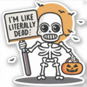 Ik ben letterlijk dood, spooktacular fun Halloween Sticker (Voorkant)