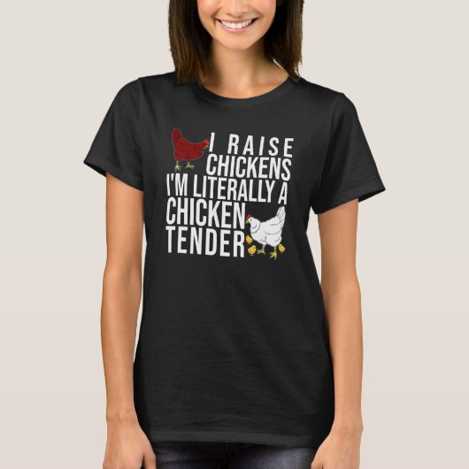 Ik ben letterlijk een kippeper. t-shirt (Voorkant)