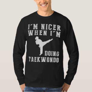Ik ben leuker als ik Taekwondo Funny T-shirt doe