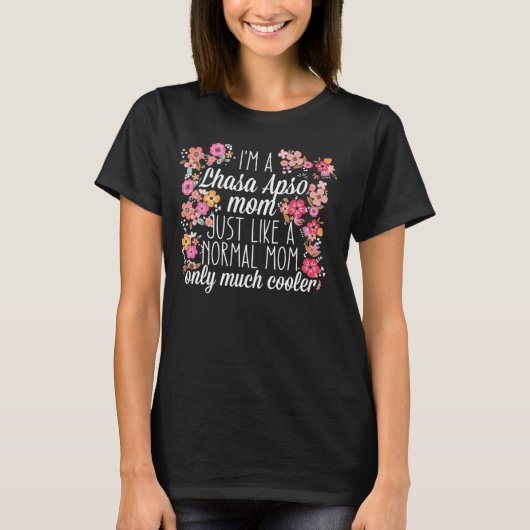 Ik ben Lhasa Apso moeder als een normaal T-shirt (Voorkant)