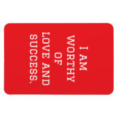 Ik ben liefde en succes waard magneet (Horizontaal)