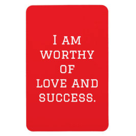 Ik ben liefde en succes waard magneet