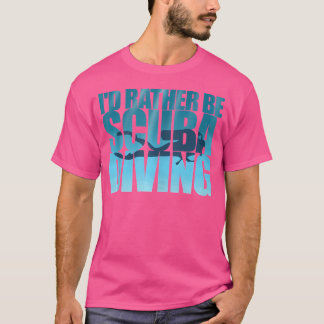 Ik ben liever aan het duiken en hou van oceaanduik t-shirt