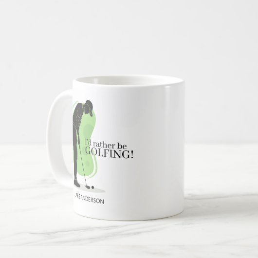"Ik ben liever aan het GOLFEN!" Koffiemok (Voorkant links)
