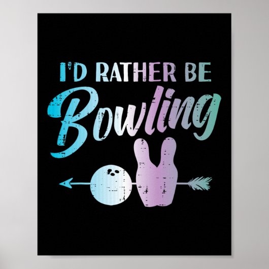 Ik ben liever bowling grappige bowler speler vrouw poster (Voorkant)