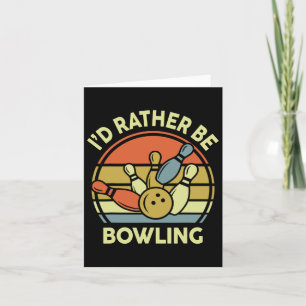Ik ben liever bowling-shirt Funny Mom Dad Kaart