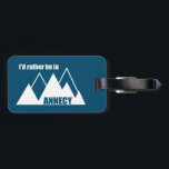 Ik ben liever in Annecy France Mountain Bagagelabel<br><div class="desc">Annecy France is een prachtig alpenstadje dat aan het ongerepte Meer van Annecy ligt met geplaveide straten,  kronkelende grachten en pastelkleurige huizen.</div>