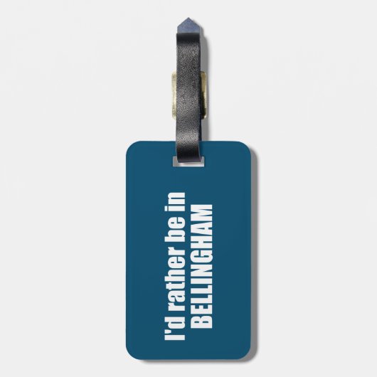 Ik ben liever in Bellingham Washington Bagagelabel (Achterkant verticaal)