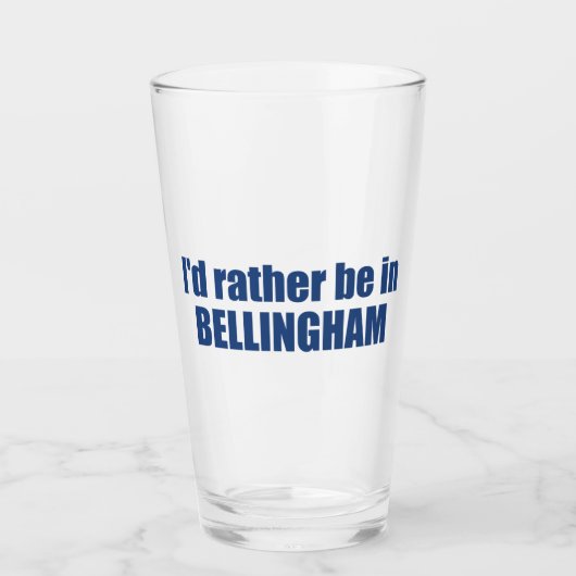 Ik ben liever in Bellingham Washington Glas (Voorkant)