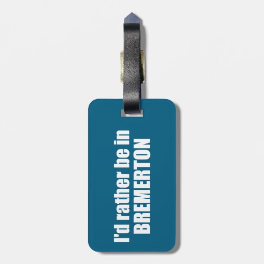 Ik ben liever in Bremerton, Washington Bagagelabel (Achterkant verticaal)
