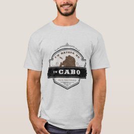 Ik ben liever in Cabo | Cabo San Lucas T-shirt
