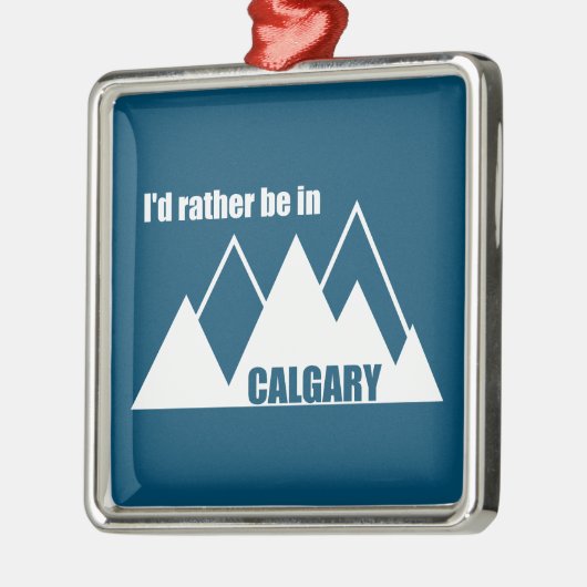 Ik ben liever in Calgary Alberta Mountain Metalen Ornament (Links)