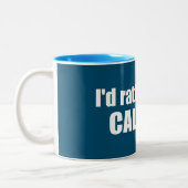 Ik ben liever in Calgary Alberta Tweekleurige Koffiemok (Links)