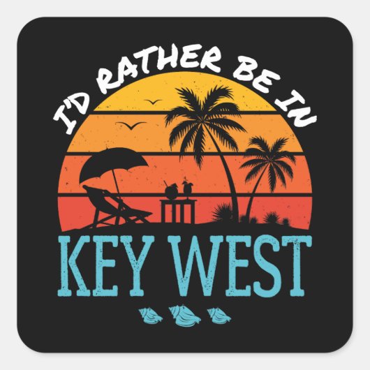 Ik ben liever in Key West Souvenir Vierkante Sticker (Voorkant)