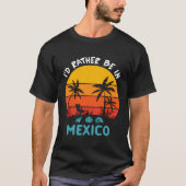 Ik ben liever in Mexico Trip 2023 Family Summer VA T-shirt (Voorkant)