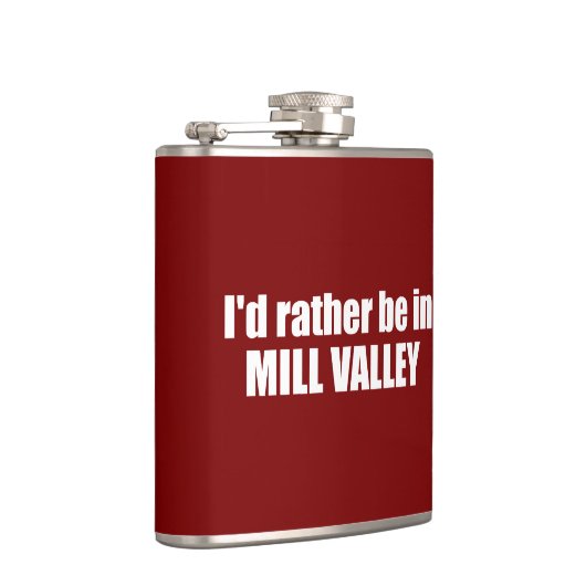 Ik ben liever in Mill Valley, Californië Heupfles (Rechts)