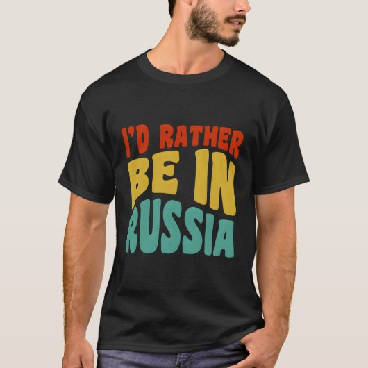 Ik ben liever in Rusland T-shirt (Voorkant)