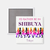 Ik ben liever in Shibuya Magneet (Voorkant / Achterkant)