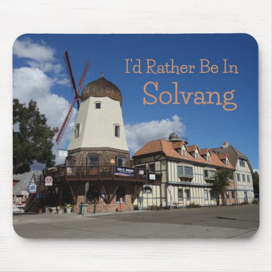 Ik ben liever in Solvang, Californië Muismat (Voorkant)