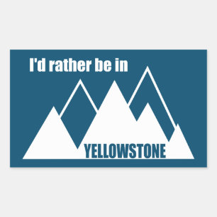 Ik ben liever in Yellowstone Mountain Rechthoekige Sticker