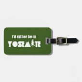 Ik ben liever in Yosemite National Park Bagagelabel (Voorkant horizontaal)
