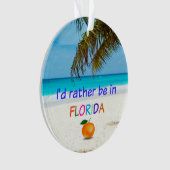 Ik ben liever in (zonnige) Florida Ornament (voorkant)