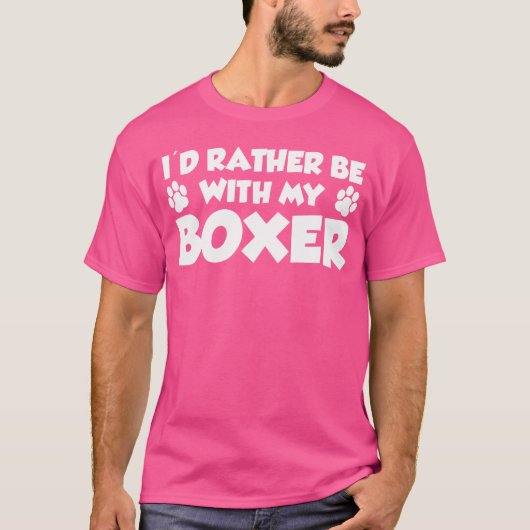 Ik ben liever met mijn bokser grappig t-shirt (Voorkant)