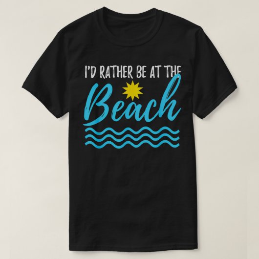 Ik ben liever op het strand grappig van de zomer t-shirt (Design voorkant)