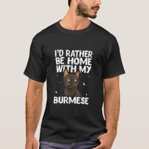 Ik ben liever thuis met mijn Birmaanse kat T-shirt