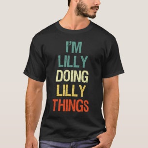 Ik ben Lilly die Lilly Dingen doet, gepersonalisee T-shirt