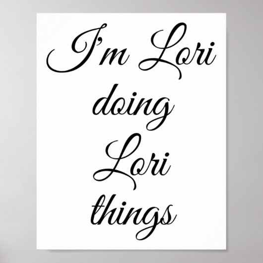 Ik ben Lori die Lori-dingen doet Funny verjaardags Poster (Voorkant)