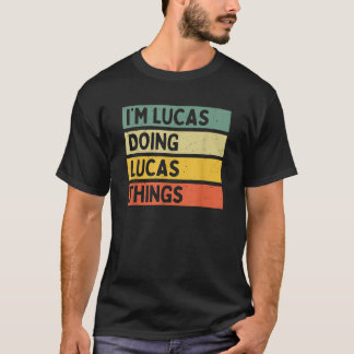 Ik ben Lucas aan het doen Lucas Dingen Grappig Gep T-shirt