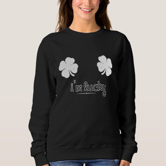 Ik ben Lucky St.Patricks Day Saint Patricks Funny  Trui (Voorkant)