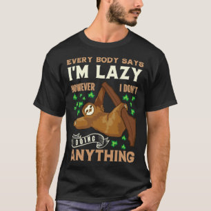 Ik ben lui dat ik alles doe lui. t-shirt