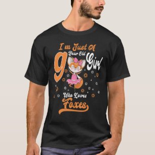 Ik ben maar een 9-jarig meisje dat van Foxes Birth T-shirt