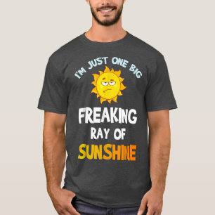 Ik ben maar één grote, frisse Ray van zonnige grap T-shirt