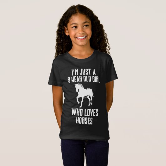 Ik ben maar een negenjarig meisje dat van paarden  t-shirt (Voorkant volledig)