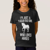 Ik ben maar een negenjarig meisje dat van paarden  t-shirt (Voorkant)
