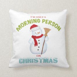 Ik ben maar een 's ochtends mens op kerst. kussen
