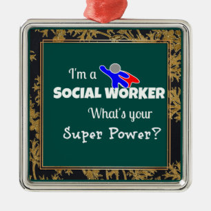 "Ik ben maatschappelijk werker. Wat is jouw superk Metalen Ornament