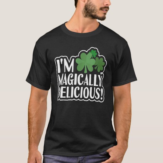 Ik ben magisch heerlijk T-shirt Funny St Patrick D (Voorkant)